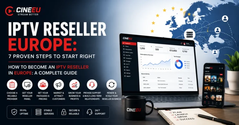 IPTV Reseller Europe: 7 Proven Steps To Start Right